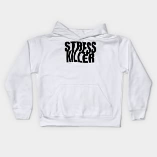 Stress Killer Kids Hoodie